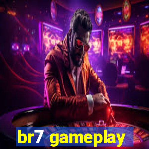 br7 gameplay